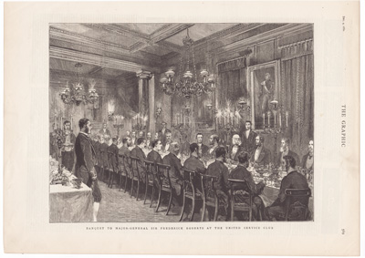 BANQUET TO MAJOR-GENERAL SIR FREDERICK ROBERTS
AT THE UNITED SERVICE CLUB 